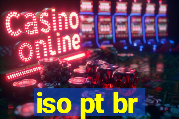 iso pt br